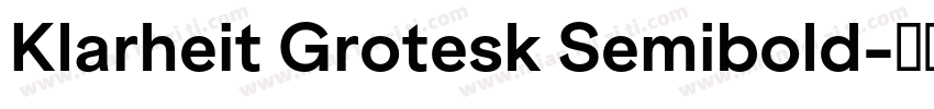Klarheit Grotesk Semibold字体转换